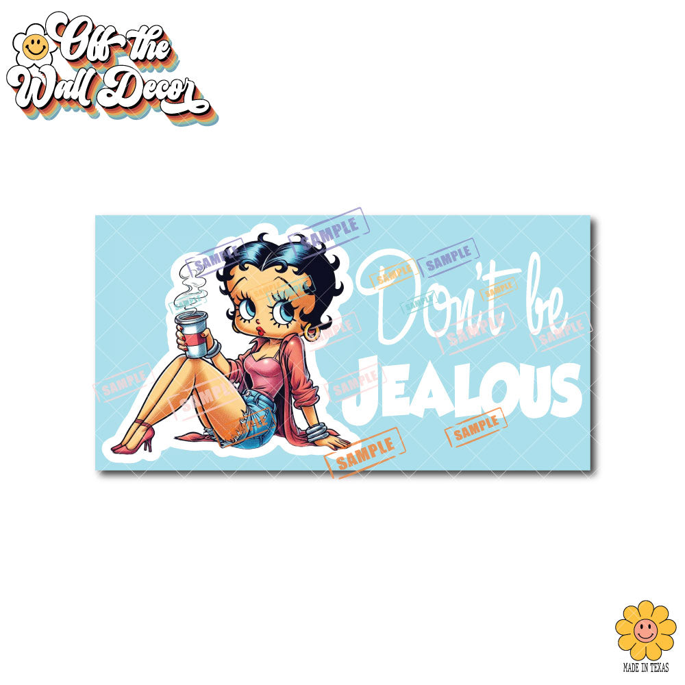 Betty Boop Quote "Don't be Jealous | Vehicle Window, Vinyl decal sticker