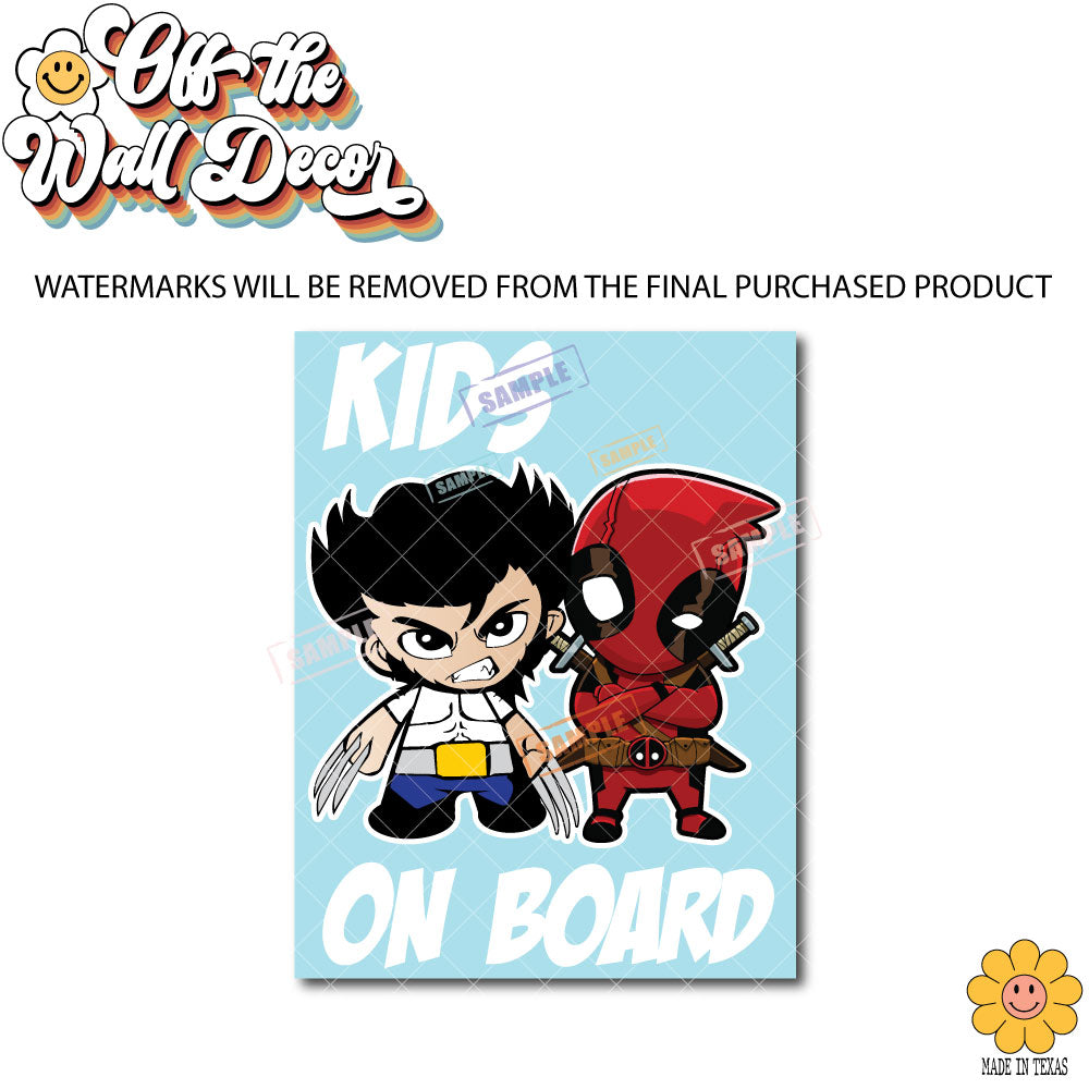 Wolverine & Deadpool | Kids on Board | Suction Cup Sign, Magnet OR Vinyl Decal Sticker