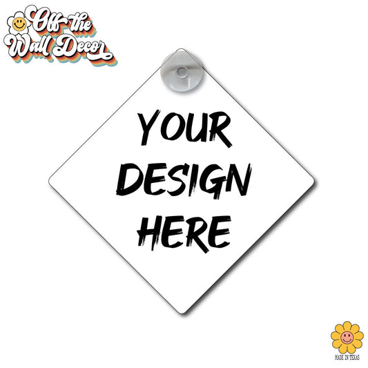 Custom Suction Cup Sign