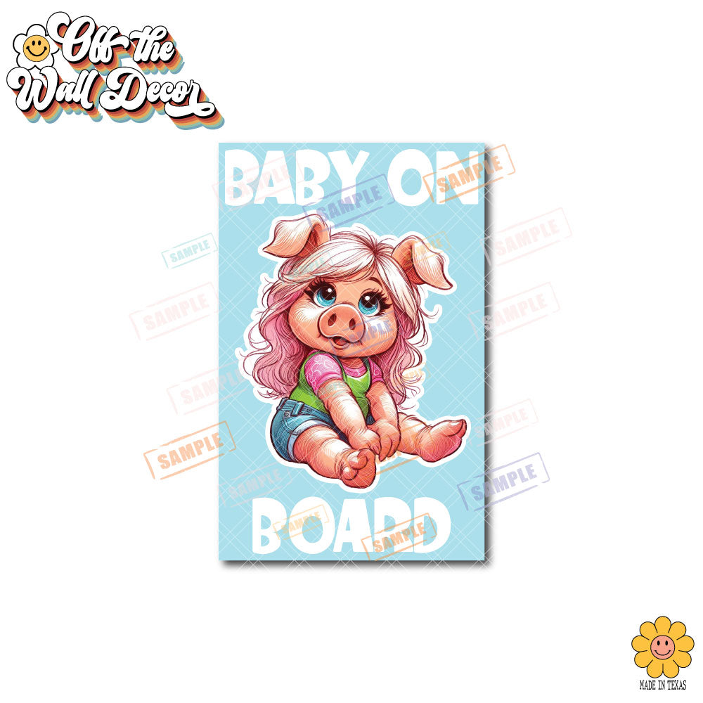 Baby Miss Piggy | Baby on Board | Suction Cup Sign, Magnet OR Vinyl Decal Sticker