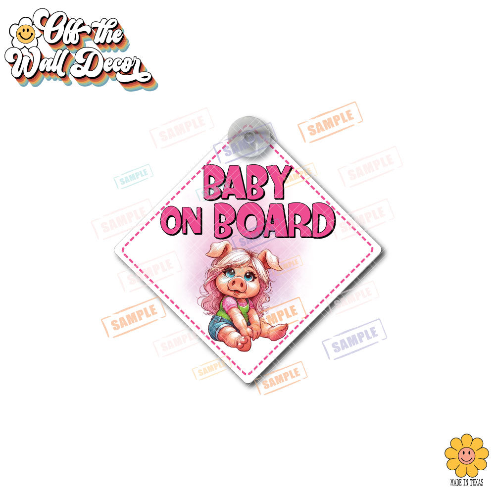 Baby Miss Piggy | Baby on Board | Suction Cup Sign, Magnet OR Vinyl Decal Sticker