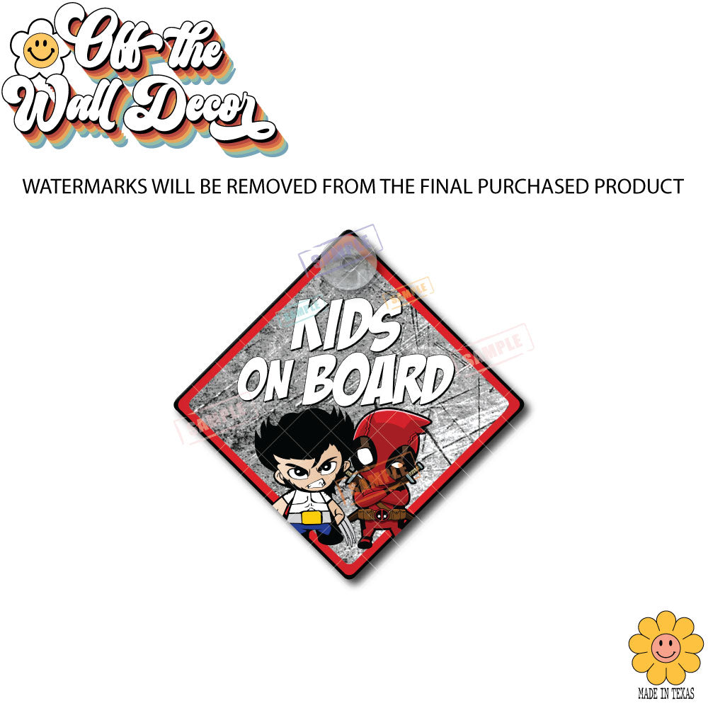 Wolverine & Deadpool | Kids on Board | Suction Cup Sign, Magnet OR Vinyl Decal Sticker