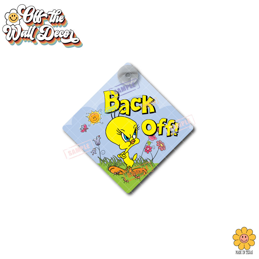 Back Off! | Tweety Bird | Magnet OR Vinyl Decal Sticker