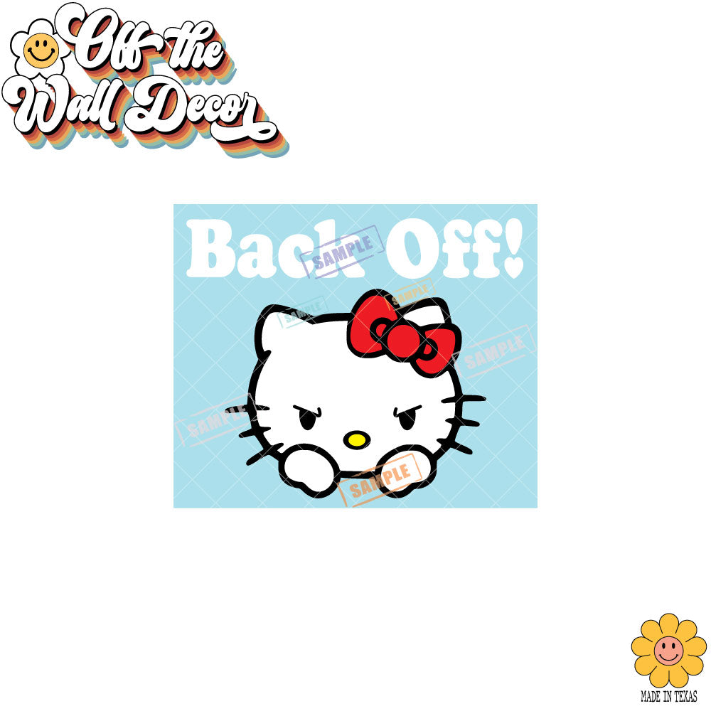 Back Off! Hello Kitty | Suction Cup Sign, Magnet OR Vinyl Decal Sticker