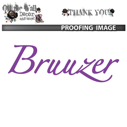 Custom Decals "Bruuzer"