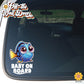 Baby Surgeon Fish Dory | Baby on Board | Suction Cup Sign, Magnet OR Vinyl Decal Sticker