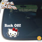 Back Off! Hello Kitty | Suction Cup Sign, Magnet OR Vinyl Decal Sticker