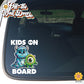 Little Sully & Mike | Kids on Board | Suction Cup Sign, Magnet OR Vinyl Decal Sticker