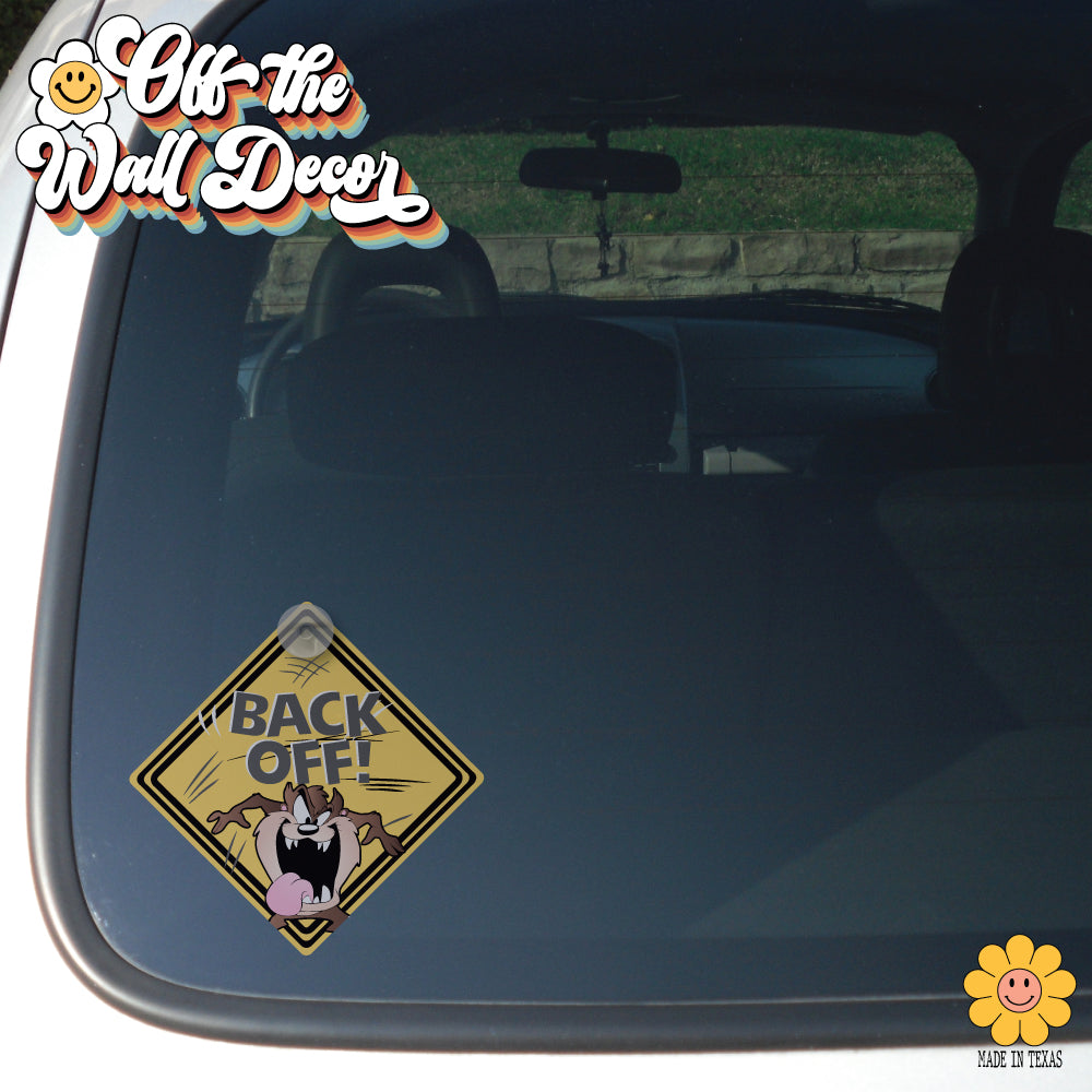 Back Off! Taz | Suction Cup Sign, Magnet OR Vinyl Decal Sticker