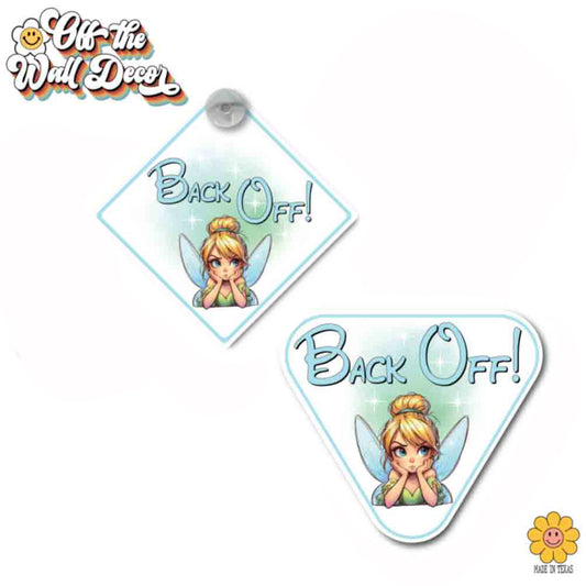 Back Off! Tinkerbell | Suction Cup Sign, Magnet OR Vinyl Decal Sticker