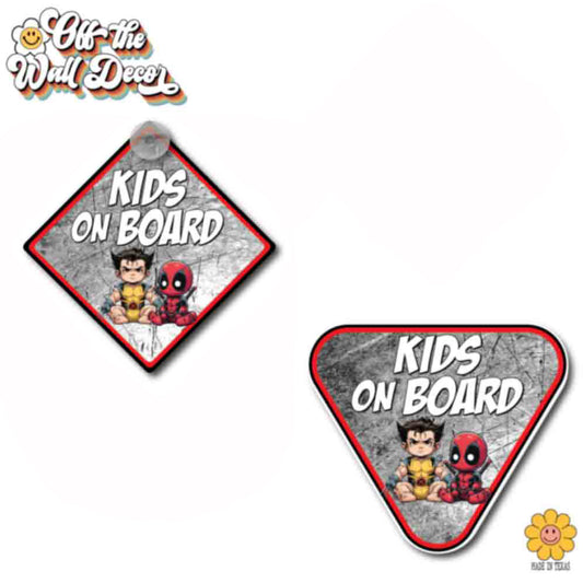 Wolverine & Deadpool | Kids on Board | Suction Cup Sign, Magnet OR Vinyl Decal Sticker