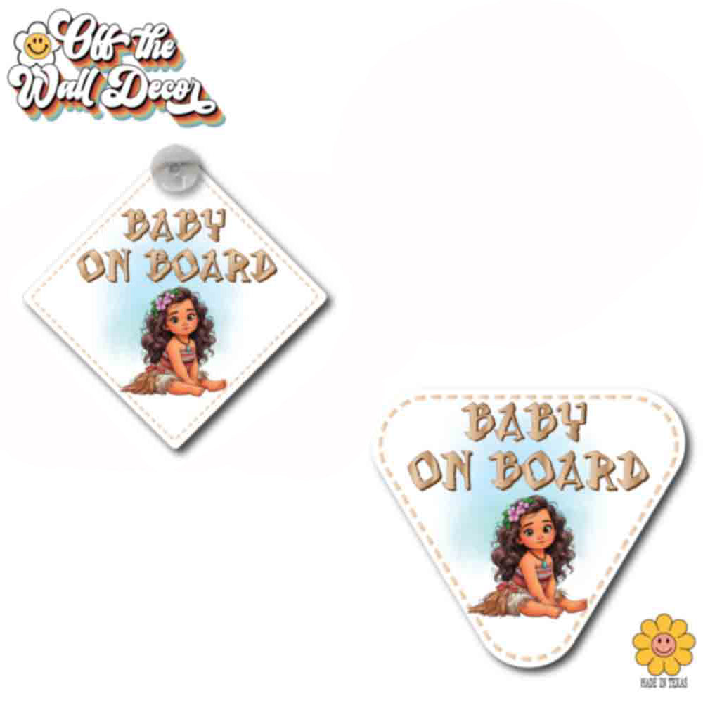 Moana Hawaiian Princess | Baby on Board | Suction Cup Sign, Magnet OR Vinyl Decal Sticker
