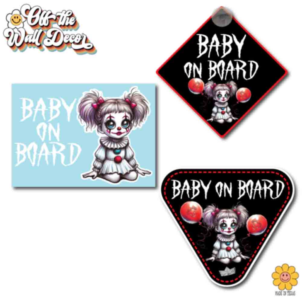 Scary Girly Clown | Baby on Board | Suction Cup Sign, Magnet OR Vinyl Decal Sticker