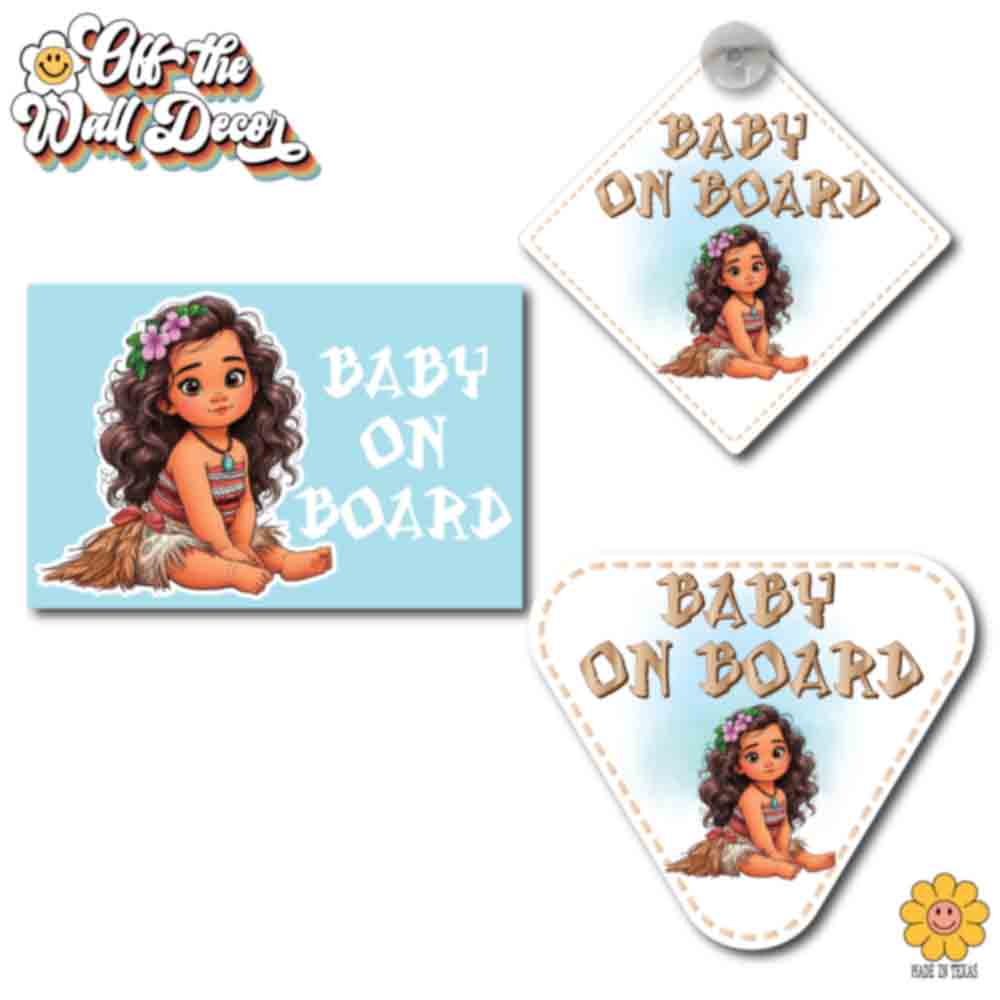 Moana Hawaiian Princess | Baby on Board | Suction Cup Sign, Magnet OR Vinyl Decal Sticker