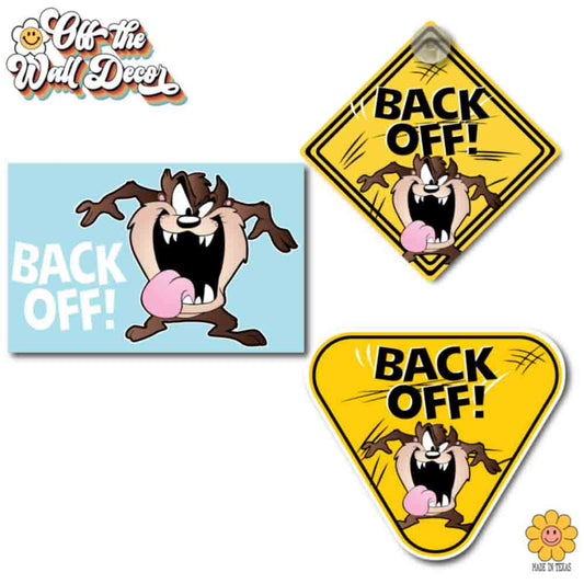 Back Off! Taz | Suction Cup Sign, Magnet OR Vinyl Decal Sticker