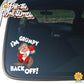 I'm Grumpy Back Off! | Suction Cup Sign, Magnet OR Vinyl Decal Sticker