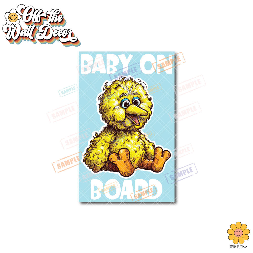 Baby Big Bird | Baby on Board | Suction Cup Sign, Magnet OR Vinyl Decal Sticker