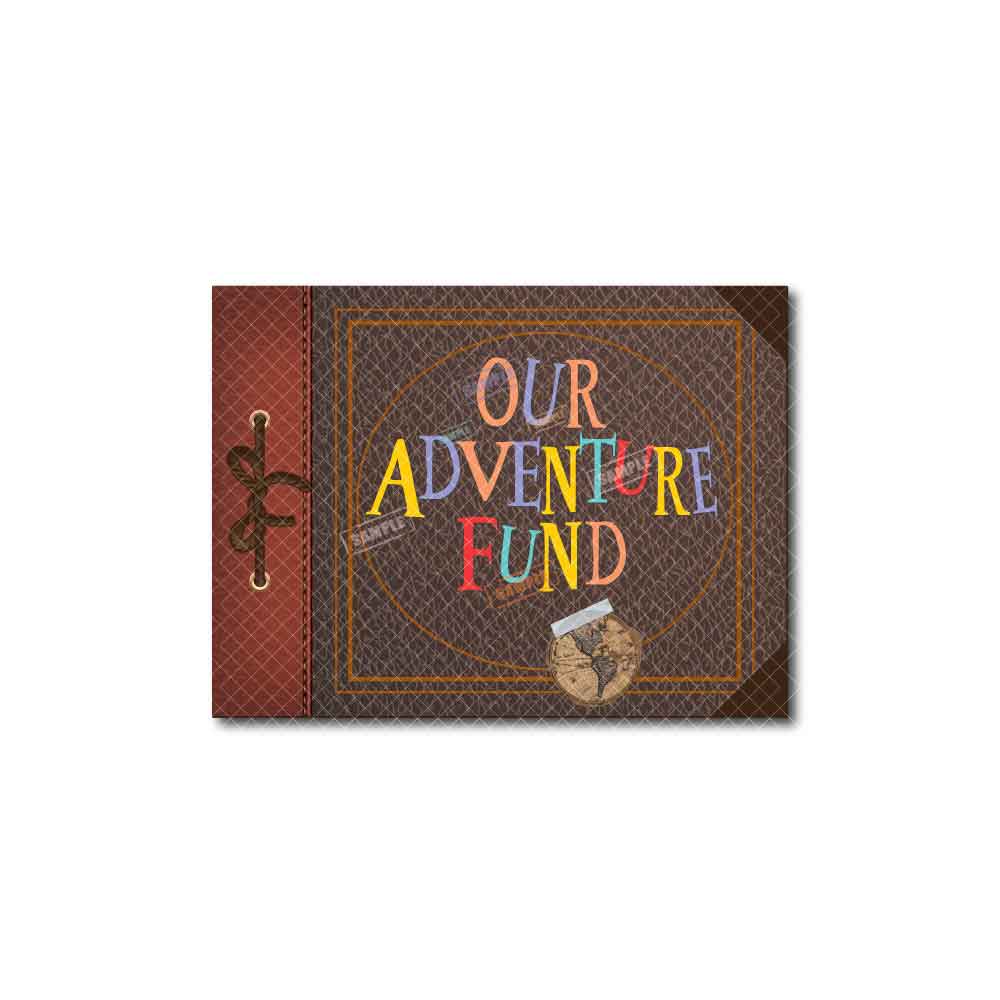 UP Movie Inspired "Our OR My" Adventure Fund Scrapbook Replica | Label Sign