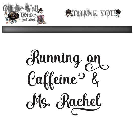 Running on Caffeine & Ms. Rachel