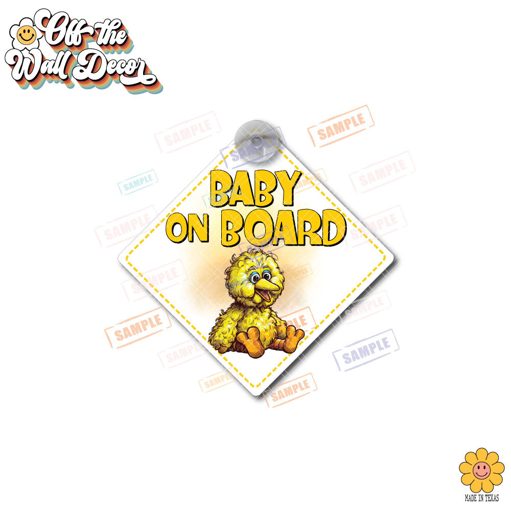 Baby Big Bird | Baby on Board | Suction Cup Sign, Magnet OR Vinyl Decal Sticker