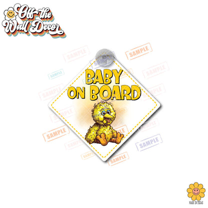 Baby Big Bird | Baby on Board | Suction Cup Sign, Magnet OR Vinyl Decal Sticker