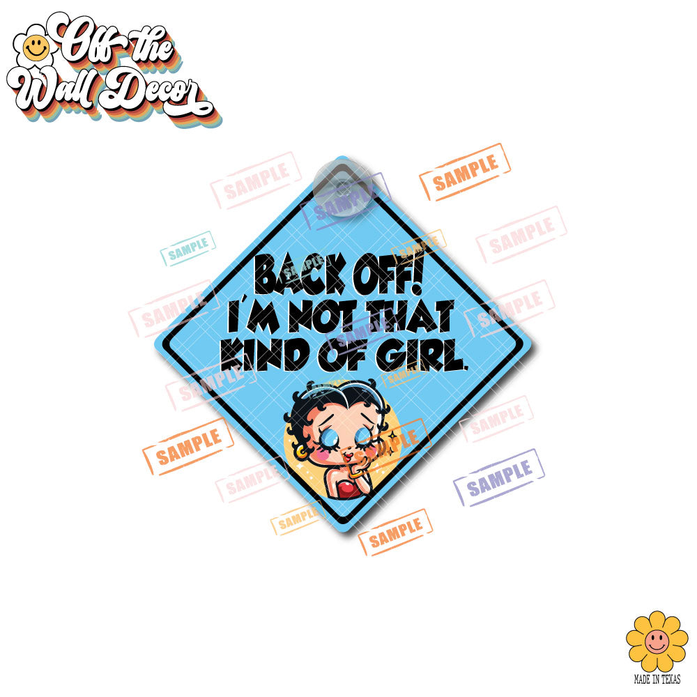 Back Off Betty Boop | Suction Cup Sign, Magnet OR Vinyl Decal Sticker