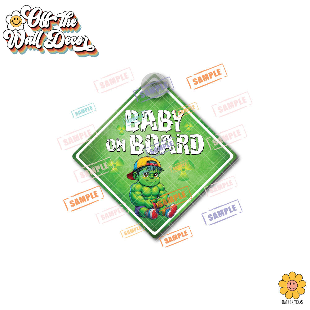 Baby Hulk | Baby on Board | Suction Cup Sign, Magnet OR Vinyl Decal Sticker