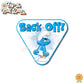 Back Off! | Grouchy Smurf | Suction Cup Sign, Magnet OR Vinyl Decal Sticker