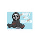 Baby Cloaked Horror | Baby on Board | Suction Cup Sign, Magnet OR Vinyl Decal Sticker