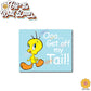 Get Off My Tail! | Tweety Bird