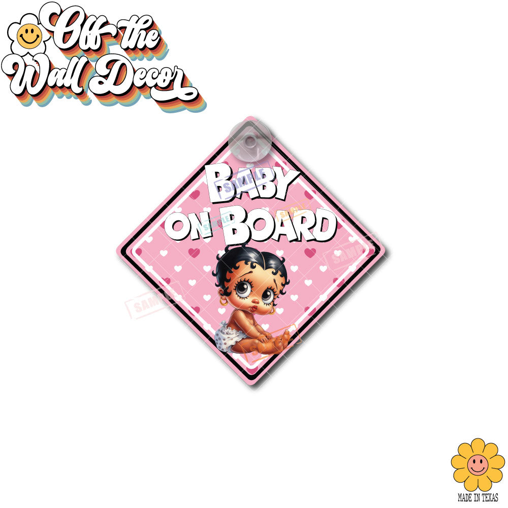 Baby Betty | Baby on Board | Suction Cup Sign, Magnet OR Vinyl Decal Sticker