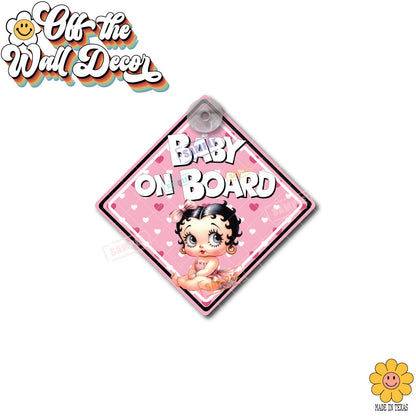 Baby Betty | Baby on Board | Suction Cup Sign, Magnet OR Vinyl Decal Sticker