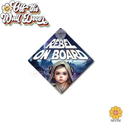 Rebel Leia | Baby on Board | Suction Cup Sign, Magnet OR Vinyl Decal Sticker