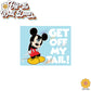Get Off My Tail! Mickey | Suction Cup Sign, Magnet OR Vinyl Decal Sticker